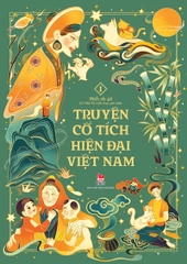 truyen co tich hien dai viet nam tap 1 bia - Tuyển Chọn Sách Hay