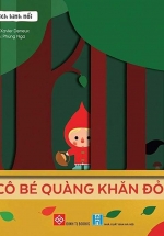 Truyện Cổ Tích Hình Nổi – Cô Bé Quàng Khăn Đỏ