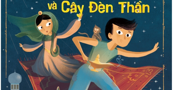 Truyện Cổ Tích Kinh Điển – Aladdin Và Cây Đèn Thần (ND)