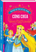 Truyện Cổ Tích Về Các Nàng Công Chúa (Bìa Cứng) – Minh Thắng
