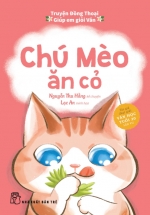 Truyện Đồng Thoại – Giúp Em Giỏi Văn – Chú Mèo Ăn Cỏ