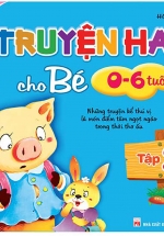 Truyện Hay Cho Bé 0-6 Tuổi (Tập 2)