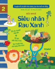 truyen ke kien thuc tap 2 sieu nhan rau xanh 90470ef7725841718b8f26a7eb0308ed - Tuyển Chọn Sách Hay