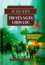 O’Henry – Truyện Ngắn Có Chọn Lọc (Bìa Cứng)