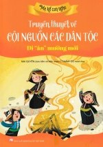 Truyền Thuyết Về Cội Nguồn Các Dân Tộc: Đi “Ăn” Mường Mới
