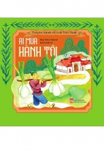 Truyện Tranh Cổ Tích Việt Nam – Ai Mua Hành Tôi