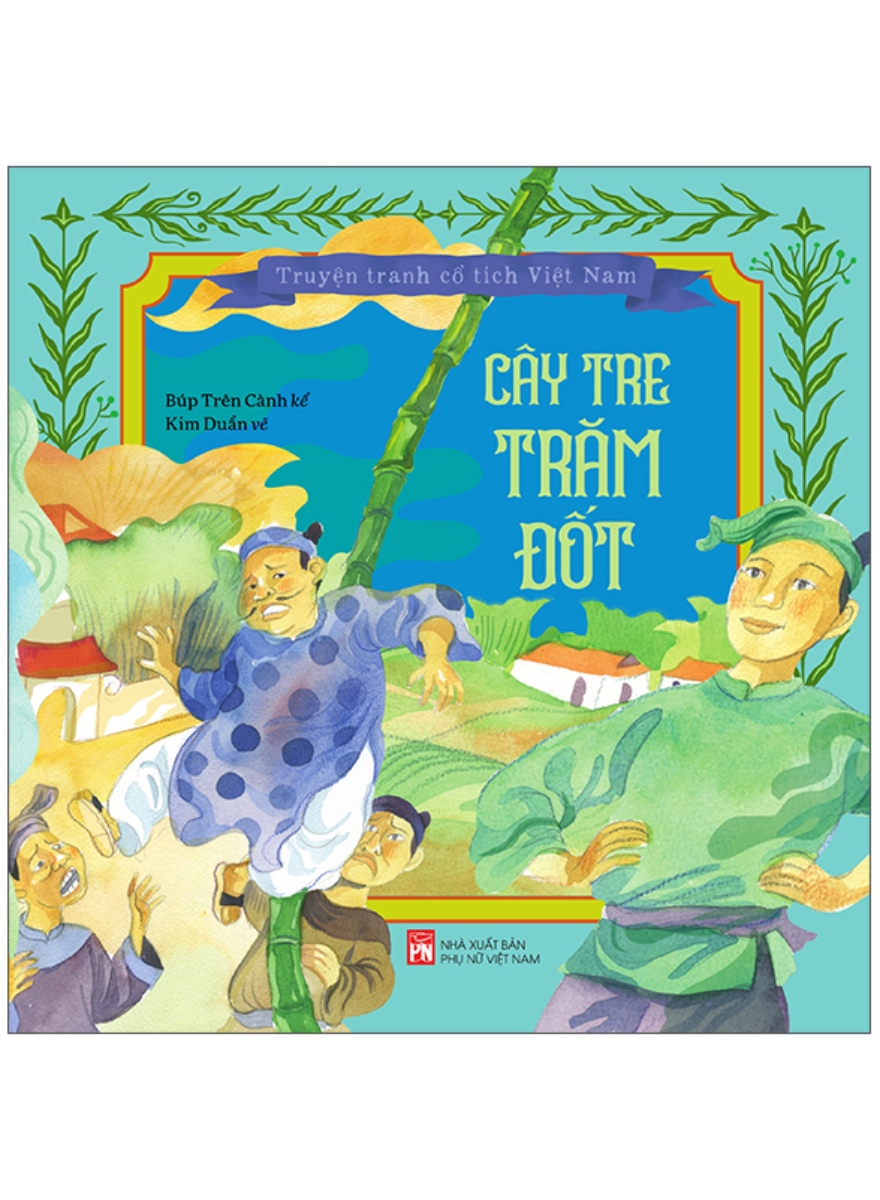 Truyện Tranh Cổ Tích Việt Nam – Cây Tre Trăm Đốt