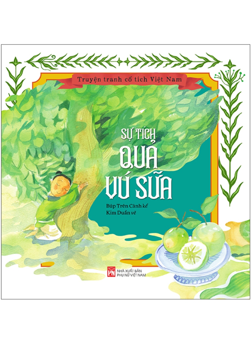 Truyện Tranh Cổ Tích Việt Nam – Sự Tích Quả Vú Sữa