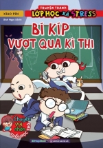 PLST – Truyện Tranh Lớp Học Xả Stress – Bí Kíp Vượt Qua Kỳ Thi