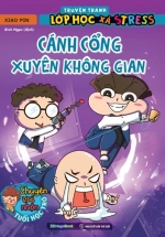 PLST – Truyện Tranh Lớp Học Xả Stress – Cánh Cổng Xuyên Không Gian