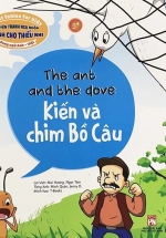 Truyện Tranh Ngụ Ngôn Dành Cho Thiếu Nhi: Kiến Và Chim Bồ Câu (Song Ngữ Anh – Việt)
