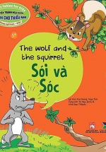 Truyện Tranh Ngụ Ngôn Dành Cho Thiếu Nhi: Sói Và Sóc (Song Ngữ Anh – Việt)
