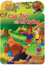 Truyện Tranh Tuổi Thần Tiên – Cáo, Thỏ Và Gà Trống