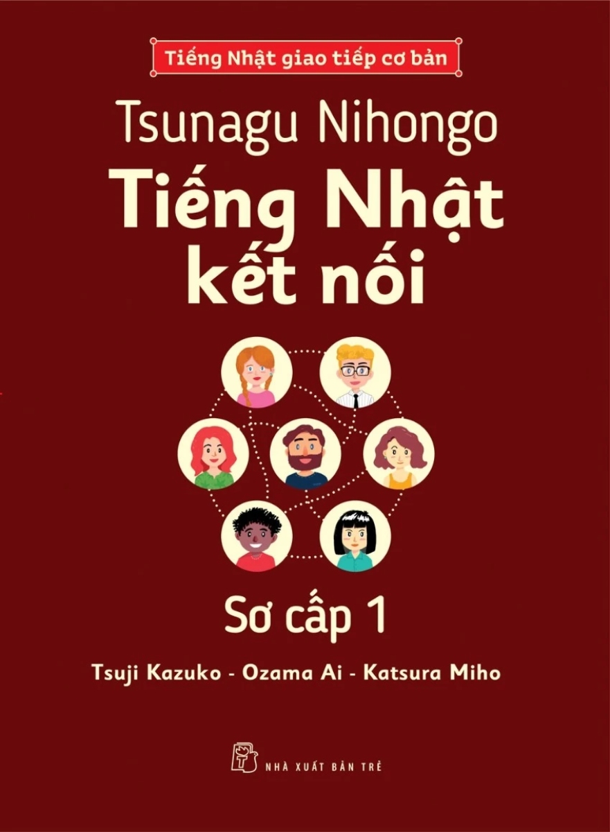 Tsunagu Nihongo – Tiếng Nhật Kết Nối – Sơ Cấp 1