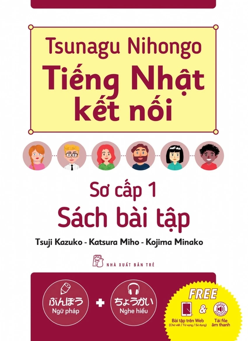 Tsunagu Nihongo – Tiếng Nhật Kết Nối – Sơ Cấp 1 – Sách Bài Tập