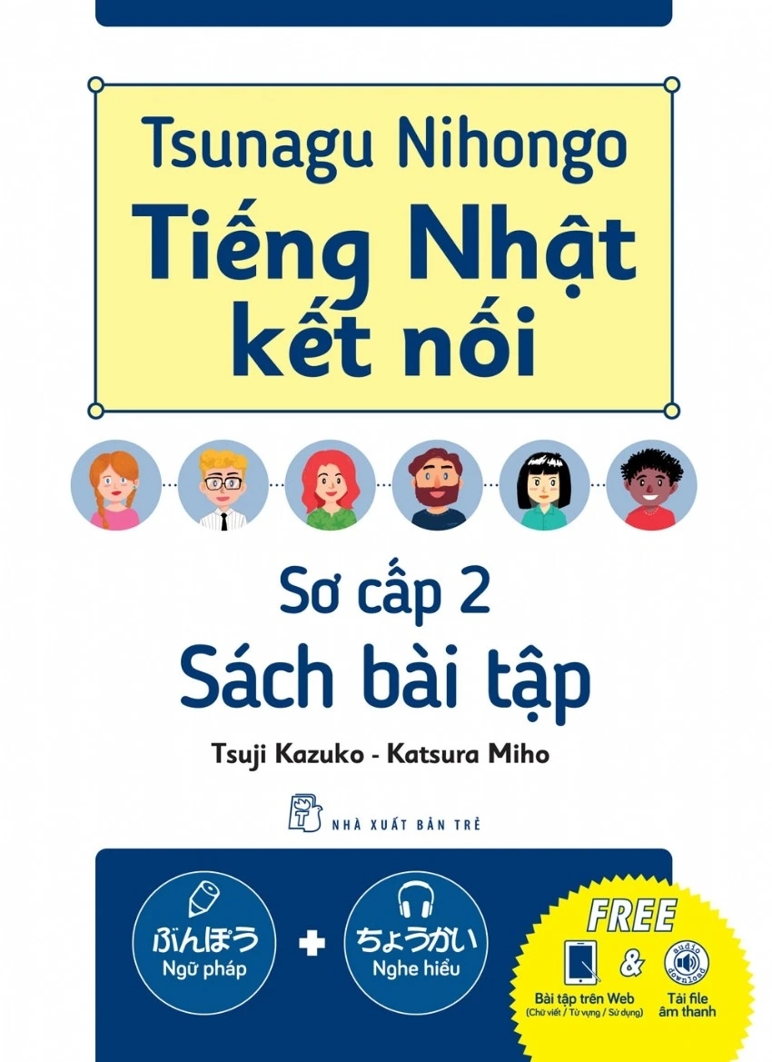 Tsunagu Nihongo – Tiếng Nhật Kết Nối – Sơ Cấp 2 – Sách Bài Tập