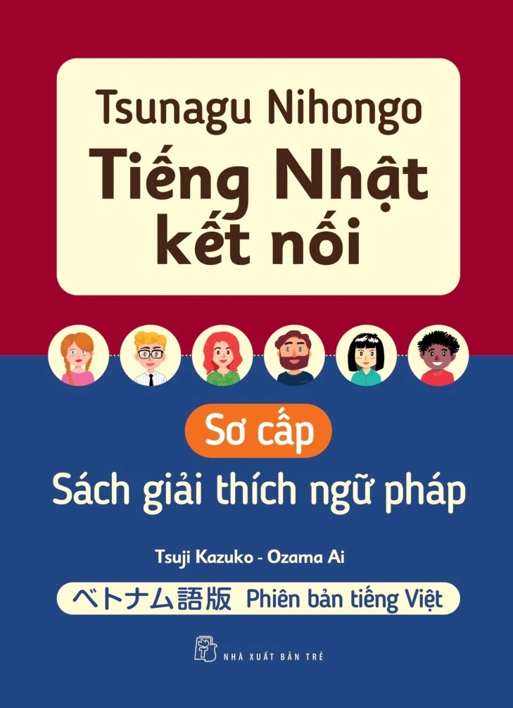 Tsunagu Nihongo – Tiếng Nhật Kết Nối – Sơ Cấp – Sách Giải Thích Ngữ Pháp