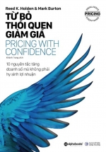 Từ Bỏ Thói Quen Giảm Giá – Pricing With Confidence