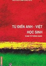 Từ Điển Anh – Việt Học Sinh (10.000 Từ Thông Dụng)