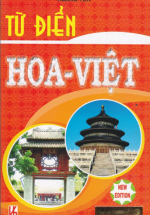 Từ Điển Hoa Việt – Hoàng Yến