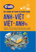 Từ Điển Tài Chính Kế Toán Và Ngân Hàng Anh Việt – Việt Anh