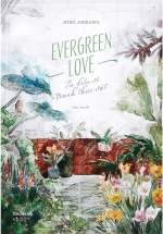 Evergreen Love – Từ Điển Tranh Về Thực Vật