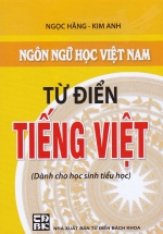 Từ Điển Tiếng Việt – Dành Cho Học Sinh Tiểu Học ( Cao Minh ) – Khổ Nhỏ