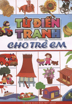 Từ Điển Tranh Cho Trẻ Em (Bìa Cứng)