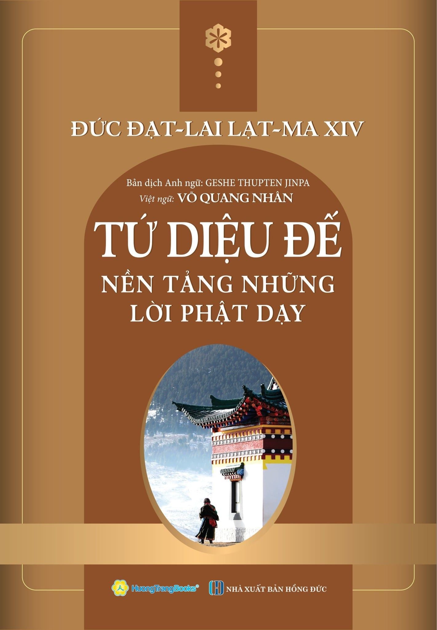 Tứ Diệu Đế – Đức Đạt Lai Lạt Ma XIV