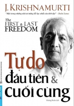 Tự Do Đầu Tiên Và Cuối Cùng – The First and Last Freedom