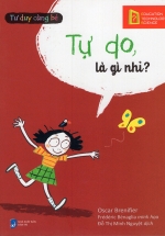 Tư Duy Cùng Bé – Tự Do Là Gì Nhỉ?