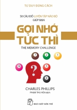 Tư Duy Đúng Cách –  Gợi Nhớ Tức Thì