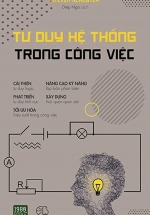 Tư Duy Hệ Thống Trong Công Việc