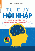Tư Duy Hội Nhập: Chìa Khóa Bình An, Hạnh Phúc Và Thành Công