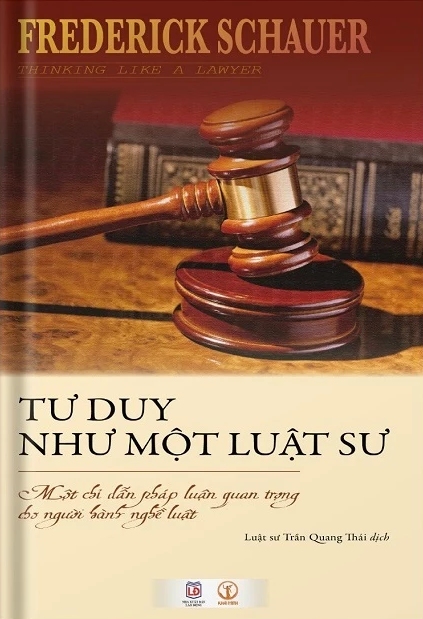 Tư Duy Như Một Luật Sư – Một Chỉ Dẫn Pháp Luận Quan Trọng Cho Người Hành Nghề Luật