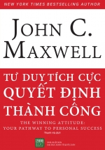 Tư Duy Tích Cực Quyết Định Thành Công