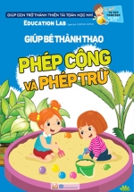 Giúp Bé Thành Thạo Phép Cộng Và Phép Trừ