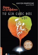 Từ Giã Cuộc Đời Với Tâm An Lạc