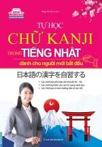 Tự Học Chữ Kanji Trong Tiếng Nhật Dành Cho Người Mới Bắt Đầu
