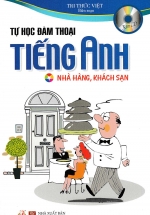 Tự Học Đàm Thoại Tiếng Anh Nhà Hàng- Khách Sạn (Kèm CD)