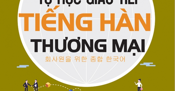 Tự Học Giao Tiếp Tiếng Hàn Thương Mại
