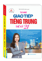 Tự Học Giao Tiếp Tiếng Trung Thế Kỷ 21
