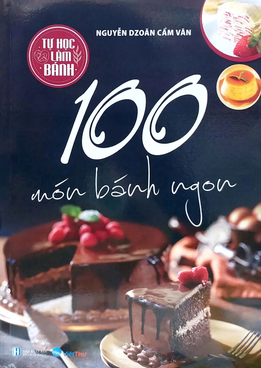 Tự Học Làm Bánh – 100 Món Bánh Ngon