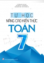 Tự Học –  Nâng Cao Kiến Thức Toán 7