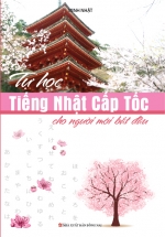 Tự Học Tiếng Nhật Cấp Tốc Cho Người Mới Bắt Đầu
