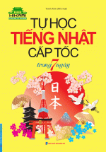Tự Học Tiếng Nhật Cấp Tốc Trong 7 Ngày