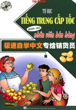 Tự Học Tiếng Trung Cấp Tốc Dành Cho Nhân Viên Bán Hàng