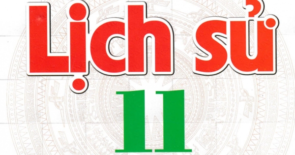 Tư Liệu Dạy – Học Lịch Sử Lớp 11 (Dùng Chung Cho Các Bộ SGK Hiện Hành)