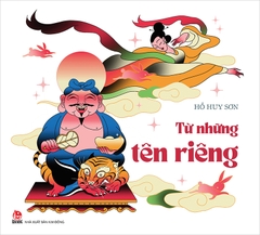 tu nhung ten rieng bia c09dbb908f934d08a16aed855a8313ba - Tuyển Chọn Sách Hay