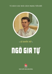 tu sach cac nha cach mang tien boi ngo gia tu bia 76123f174d6741f391a5550f1f936e70 - Tuyển Chọn Sách Hay